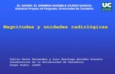 EL RADÓN: EL ENEMIGO INVISIBLE (CURSO BASICO) Estudios ...elradon.com/wp-content/uploads/2020/03/3.-Magnitudes.pdf · de la unidad de masa de dicho material. En caso de un líquido