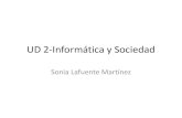 UD 2-Informática y Sociedad · UD 2-Informática y Sociedad Sonia Lafuente Martínez . Ejercicio ¿Qué podemos hacer hoy en día con un ordenador desde casa? ... problemas de salud.