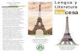 Lengua y Literatura Lengua y Francesa Literatura · 2019. 4. 12. · Latín II Inglés de segundo año Curso de nivel superior en español Electiva libre Aquellos estudiantes que
