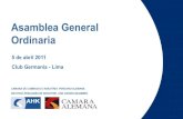 Asamblea General Ordinaria Asamblea General_CAMnews.… · Asamblea General Ordinaria 2011 Intercambio Comercial Perú - Alemania 1,043.00 1,524.00 894.00 718.00 0 200 400 600 800