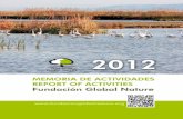 D. Eduardo de Miguel Beascoechea - Fundación Global Nature · Custodia del territorio La Red de Custodia del Territorio de la Fundación en 2012 abarcó más de 7.000 hectáreas