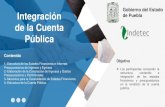 Presentación de PowerPoint - Pueblacacep.puebla.gob.mx/images/eventos/Integracion_de... · de Puebla . 1 ESTRUCTURA DE LOS ESTADOS FINANCIEROS E INFORMES PRESUPUESTARIOS DE INGRESOS