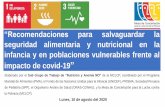 “Recomendaciones para salvaguardar la seguridad …...2020/08/11  · “Recomendaciones para salvaguardar la seguridad alimentaria y nutricional en la infancia y en poblaciones