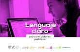Lenguaje - Amazon S3 · lenguaje claro 1. Identificar los temas o contenidos que se quieren informar e identificar quiénes son los interlocutores. 2. Relacionar los conceptos con