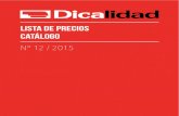 LISTA DE PRECIOS CATÁLOGOgruposar.com.mx/wp-content/uploads/2015/05/LP_DICA_2015.pdfMDV: Múltiplo de venta PCM: Piezas por caja master Estos precios no incluyen I.V.A. / Vigencia