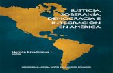 Justicia, soberanía, en Américaasociacionamericanadejuristas.org/.../Justicia_Soberania.pdf · 2011. 12. 10. · democracia directa, radical y participativa, en mejores condiciones