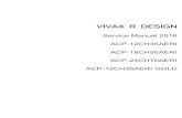 Service Manual 2016 ACP-12CH35AERI ACP-18CH50AERI ACP ...vivax.scrol.pl/wp-content/uploads/2018/05/R-Design-instrukcja... · dealer, seller, a qualified electrician, or an authorized
