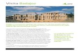 Badajoz es la provincia española más extensa. Por ella han ... turistica Badajoz.pdf · Asimismo, se conservan ermitas como la del Cristo de la Vera Cruz, del siglo XVII. Tampoco