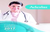 Cuadro Médico 2017 - segurossalud.comsegurossalud.com/wp-content/uploads/2017/03/MURCIA.pdf · 2017. 3. 22. · – Por médicos y centros. • En el último capítulo se relacionan