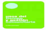 Colección Dossiers del Tiempo - media-edg.barcelona.cat€¦ · la gestión comunitaria en nuestra ciudad y, en particular, el papel de las comu-nidades en el contexto de crisis