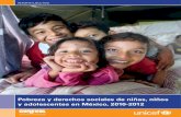 Pobreza y derechos sociales de niñas, niños y …...en 2012 mientras que 22.4 por ciento (8.8 millones) eran considerados vulnerables por carencias sociales y 7.5 por ciento (2.9