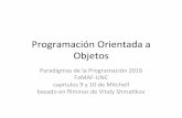 Programación+Orientadaa Objetos+€¦ · – unidad de programa con sentido: función, estructura de datos, módulo,… • interfaz – tipos y operaciones definidos dentro de un