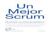 Un mejor Scrum 2agile42site.agile42.com/documents/25/Un-mejor-Scrum-2.pdfLa esencia de Scrum La esencia de Scrum es: ‣ El equipo recibe objetivos claros ‣ El equipo se organiza
