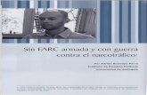 Sin FARC armada y con guerra contra el narcotráfíco'bibliotecadigital.udea.edu.co/bitstream/...2017_FarcGuerraNarcotrafi… · del narcotráfico es prácticamente in-concebible