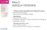 Mesa 3. VARICELA Y ROTAVIRUS · TOLEDO, 22 Y 23 DE ABRIL DE 2016 JORNADAS DE AEP VACUNAS Mesa 3. VARICELA Y ROTAVIRUS • Varicela: lecciones aprendidas de la retirada de la vacuna.
