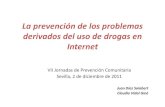La prevención de los problemas derivados del uso de drogas ...... · La prevención de los problemas derivados del uso de drogas en Internet • Las intervenciones breves son procedimientos