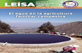 El agua en la agricultura familiar campesina · Teléfono: +51 1 4233463 Equipo editor de LEISA-América Latina: Teresa Gianella, Teobaldo Pinzás leisa-al@etcandes.com.pe Editora