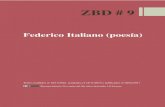 Federico Italiano (poesía) · ZBD # 9 Federico Italiano (poesía) Textos recibidos el 18/11/2016, aceptados el 18/11/2016 y publicados el 30/01/2017 Reconocimiento-No comercial-Sin