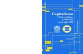 Capitalismo - WordPress.com · 2019. 12. 19. · Capitalismo: Crisis, cambios, y evolución en el siglo XXI ISBN: 978-958-781-003-5 César Atillio Ferrari Impresión Fundación Cultural