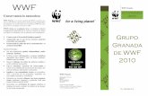 WWF/Españaawsassets.wwf.es/downloads/triptico.pdf · EL GRUPO GRANADA DE WWF VIENE LLE- VANDO UNA ACTIVIDAD DE INFORMACIÓN SOBRE EL MEDIO los medios que mayor alcance nos da AMBIENTE