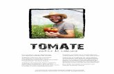 TOMATe - I Love Food€¦ · Tomate de color negro púrpura / morado, con restos de vetas verdes. De porte grande, frutos de 300 a 600gr., presenta un aspecto bastante regular, redondo,