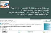 “Programa conSIGUE. El Impacto Clínico, Económico y ... - Costa Rica/III Congreso... · Servicio de Seguimiento Farmacoterapéutico (SFT) siguiendo la metodología consensuada