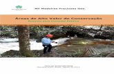 Áreas de Alto Valor de Conservação · Tipo identificado: AVC 1 Através de parceria com instituições de pesquisa a Mil Madeiras identificou locais com a presença da espécie