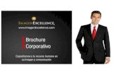 Brochure Imagen Excellence€¦ · IMAGEN EXCELLENCE Sé 10 que quieres Ser Quienes Somos Somos una Empresa líder en servicios de Capacitación en Imagen Ejecutiva y Corporativa.