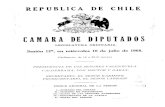CAMARA DE DIPUTADOS REP UBLICA DE CHILE CAMARA DE DIPUTADOS LEGISLATURA ORDINARIA. Sesión 12~, en miércoles 10 de julio de 1968. (Ordinaria: de 16 a 20.51 horas) PRESIDENCIA DE LOS