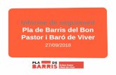 Informe de seguiment Pla de Barris del Bon Pastor i Baró ... · l’IMEB en l’articulació de les xarxes existents que ja tracten el tema educatiu per generar el Pla Educatiu del