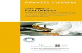 Curso Online de Food Defense€¦ · Curso Online de Food Defense El curso tiene una duración de 70 horas y el material didáctico consta de: Manual de Estudio Corresponde a todas