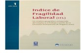 ÍNDICE DE FRAGILIDAD LABORAL (IFL) · [et. al.] - 1a ed. - Buenos Aires: Programa Naciones Unidas para el Desarrollo - PNUD: Ministerio de Trabajo de la Nación, 2005. 96 p. ; 28x20