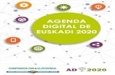 AGENDA DIGITAL DE EUSKADI 2020 · 2018. 2. 15. · 4.2.1 Principios básicos de la Agenda Digital de Euskadi 2020 ..... 53 4.2.2 Componentes de la Agenda Digital de Euskadi 2020.....