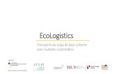 EcoLogistics€¦ · OBJETIVOS DEL PROYECTO 2018-2021 1. Aumentar Eficiencia 2. Reducir Emisiones GEI 3. Desarrollar Capacidades 4. Monitorear y mitigar GEI Cuatro acciones que inciden