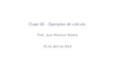 Clase 08 - Ejemplos de cálculo.matera/fisicaii/2019/pdf/clase-08.pdf · Clase 08 - Ejemplos de cálculo. Prof.JuanMauricioMatera 03deabrilde2019. Cálculo de potenciales y campos.