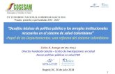 Desafíos básicos de política pública y los arreglos ... de los... · “Desafíos básicos de política pública y los arreglos institucionales necesarios en el sistema de salud