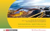 MINERÍA METÁLICA...mejora su posicionamiento en el mercado global. 3.1 Proceso productivo típico El proceso productivo minero se basa en dos etapas iniciales: extracción del mineral