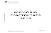 MEMÒRIA D’ACTIVITATS 2015 - depana.org · desembre de 2015. Pendent d’arxiu i inici d’un nou contenciós contra el nou Pla Decret 139/2014, de 14 d’octubre, pel qual s’estableix