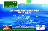 LA HIDROTERAPIA EN LA ELA - Asociación Española de ELA€¦ · Reportaje: La Hidroterapia en la ELA 8 Noticias adEla 14 Entrevista: Jesús Manzanas, paciente con ELA 18 Voluntariado