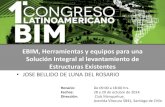 EBIM, Herramientas y equipos para una Solución Integral al ...asociacioncolombianabim.co/wp-content/uploads/2016/01/8_Sala2... · 1.- Archivos en RAW del levantamiento. Nube de puntos