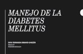 MANEJO DE LA DIABETES MELLITUS · tratamiento y seguimiento de la diabetes mellitus tipo 2 en la población mayor de 18 a ños. Guía No. GPC-2015-5. • AMERICANDIABETESASSOCIATION.STANDARDS