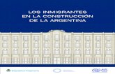 LOS INMIGRANTES EN LA CONSTRUCCIÓN · La evolución de las políticas migratorias en la Argentina Jorge Gurrieri 8. La diversidad cultural a través del tiempo Néstor Cohen Los