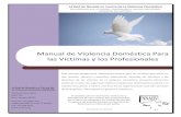 Manual de Violencia Doméstica Para las Víctimas y los … · 2017. 3. 8. · La Red de Nevada en Contra de la Violencia Doméstica Intercediendo por un cambio. Instruyendo a nuestra