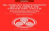 EL DIBUJO EXPANDIDO EN LA OBRA DE CÉSAR DEL VALLEcienciashumanasyeconomicas.medellin.unal.edu.co/images/... · 2015. 4. 10. · EL DIBUJO EXPANDIDO EN LA OBRA DE CÉSAR DEL VALLE