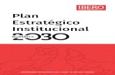 Plan Estratégico Institucional - Universidad Iberoamericanarumbo2030.ibero.mx/versionpdf.pdflos alumnos de la IBERO debe enfocarse en el desarrollo más completo posible, de todos
