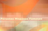 Personas Hispanas Famosassenorareyna.weebly.com/uploads/7/1/6/6/7166401/personas... · 2018. 10. 1. · Sor Juana Inés de la Cruz •Poeta/Escritora Mexicana Hernando de Soto •Explorador/Conquistador