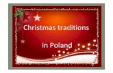 Christmas in Poland.pptx [Read-Only] - StCharles in Poland_12-01... · 2017. 1. 12. · in Poland . Title: Microsoft PowerPoint - Christmas in Poland.pptx [Read-Only] Author: paul