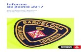 Informe de gestión 2016 Informe de gestió 2017 · Informe de gestió 2017 Índex 1. Proximitat 1.1. Policia de Barri 1.1.1. Seminari “Models de policia de barri orientats a la