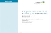 Migrantes: entre la crisis y la exclusión€¦ · Dossier Migrantes: entre la crisis y la exclusión −FUHEM Ecosocial ... 12,5%) que sobre los nativos (-8,5%). En 2010 la caída