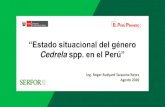 “Estado situacional del género · 1 day ago · 1. El género Cedrelaen el Perú • Cedrela spp., es un género de la familia Meliáceae, que ha sido incluida en el Apéndice